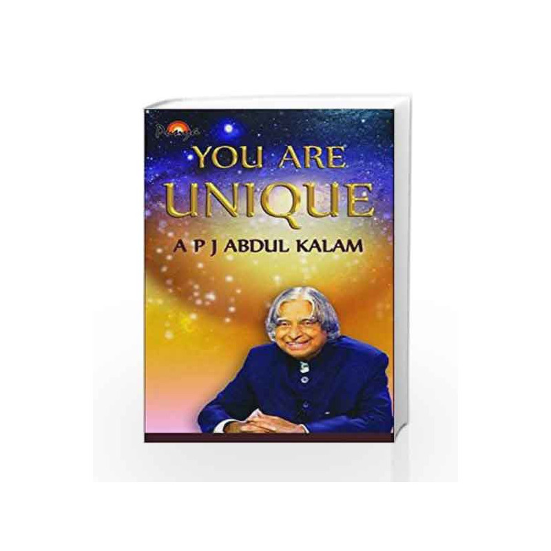 You are Unique: Scale New Heights by Thoughts and Actions by DR A P J ABDUL KALAM Book-9788189534189