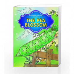 The Pea - Blossom (Hans Christian Andersen's Fairy Tales) by NA Book-9781730163562