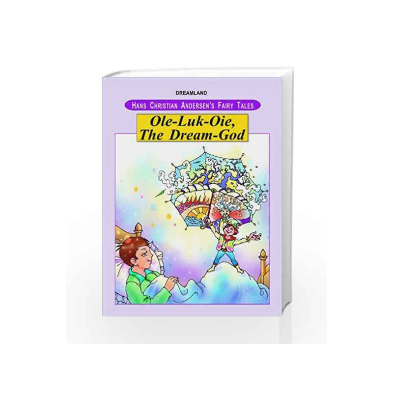Ole-Luk-Oie, the Dream-God (Hans Christian Andersen's Fairy Tales) by NA Book-9781730164378