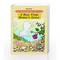 A Rose from Homer's Grave (Hans Christian Andersen's Fairy Tales) by NA Book-9781730164965