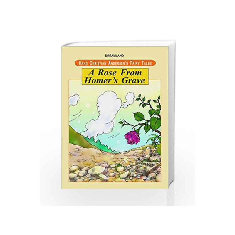 A Rose from Homer's Grave (Hans Christian Andersen's Fairy Tales) by NA Book-9781730164965