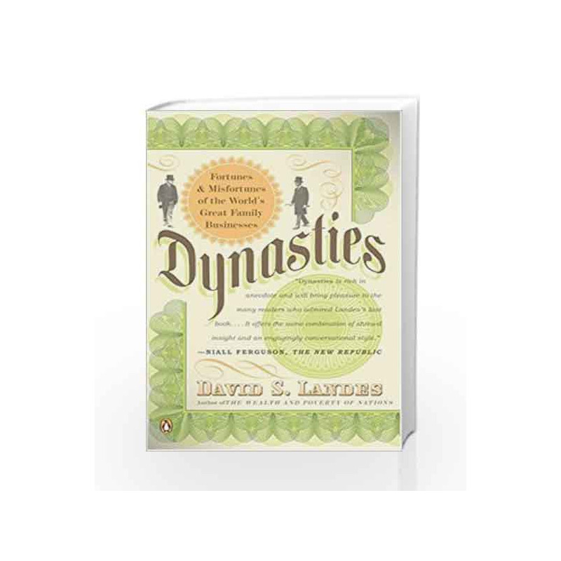 Dynasties: Fortunes and Misfortunes of the World's Great Family Businesses by David S. Landes Book-9780143112471