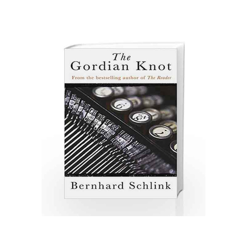 The Gordian Knot by Bernhard Schlink Book-9780753828465