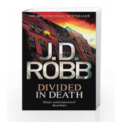 Divided In Death: 18 by J. D. Robb Book-9780749957384