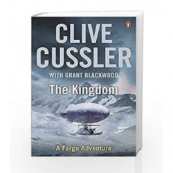 The Kingdom: A FARGO Adventures by Clive Cussler Book-9780241954188