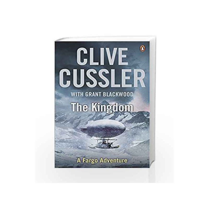 The Kingdom: A FARGO Adventures by Clive Cussler Book-9780241954188
