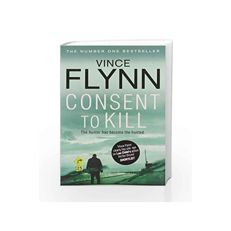 Consent to Kill (The Mitch Rapp Series) by Vince Flynn Book-9781849835763