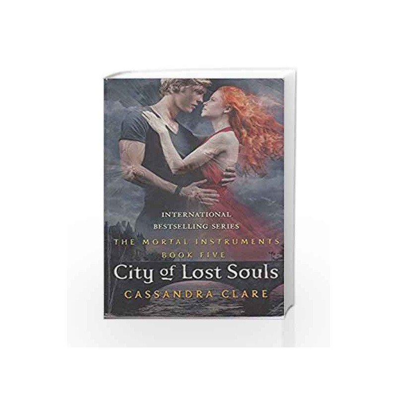 City of Lost Souls (The Mortal Instruments) by Cassandra Clare Book-9781406345452