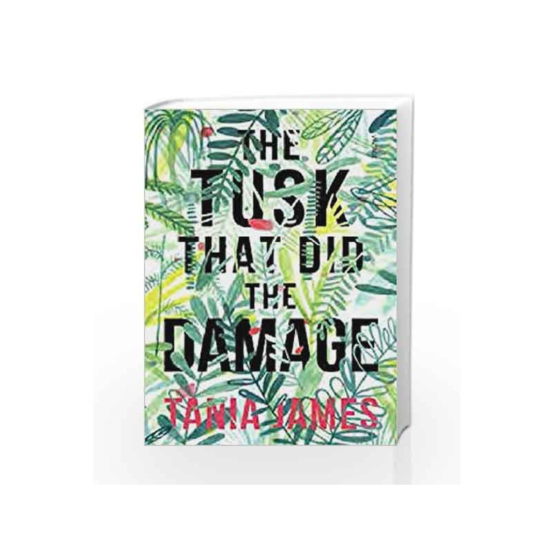 The Tusk that did the Damage by JAMES TANIA Book-9788184006742