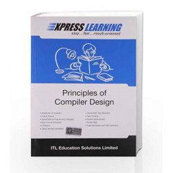Express Learning - Principles of Compiler Design by ITL ESL Book-9788131761267