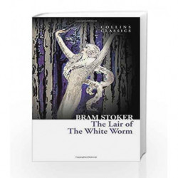 The Lair of the White Worm (Collins Classics) by Bram Stoker Book-9780008110505
