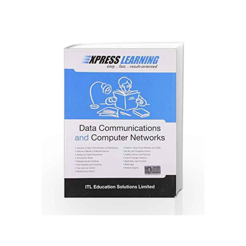 Express Learning - Data Communications and Computer Networks, 1e by ITL ESL Book-9788131761274