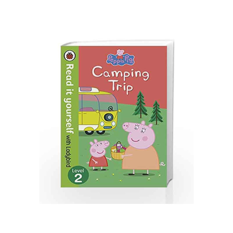 Peppa Pig: Camping Trip - Read it yourself with Ladybird: Level 2 by NA Book-9780723295303