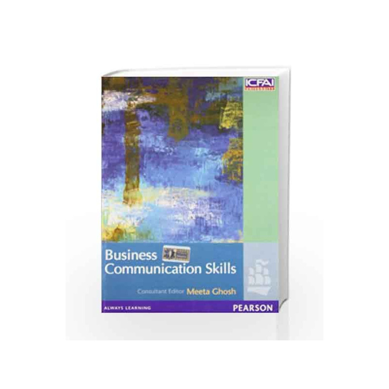 Business Communication Skills, 1e by ICFAI  Meeta Ghosh Book-9788131761403