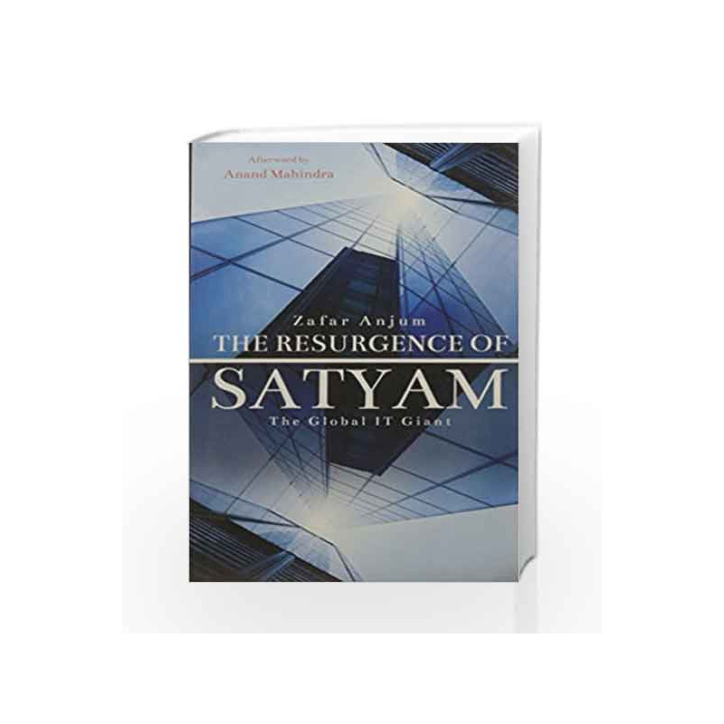 The Resurgence of Satyam: The Global IT Giant by Zafar Anjum Book-9788184000757