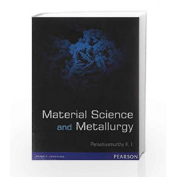 Material Science and Metallurgy by K. I. Parashivamurthy Book-9788131761625