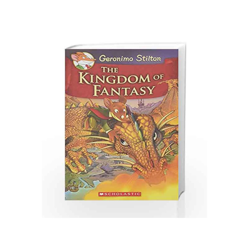 Geronimo Stilton - The Kingdom of Fantasy by Geronimo Stilton Book-9780545980258