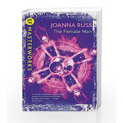 The Female Man (S.F. Masterworks) by Joanna Russ Book-9780575094994