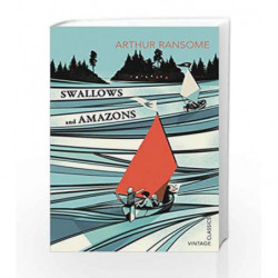 Swallows and Amazons (Vintage Childrens Classics) by Arthur Ransome Book-9780099572794
