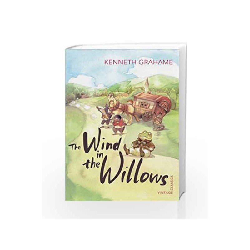 The Wind in the Willows (Vintage Classics) by Kenneth Grahame Book-9780099572947