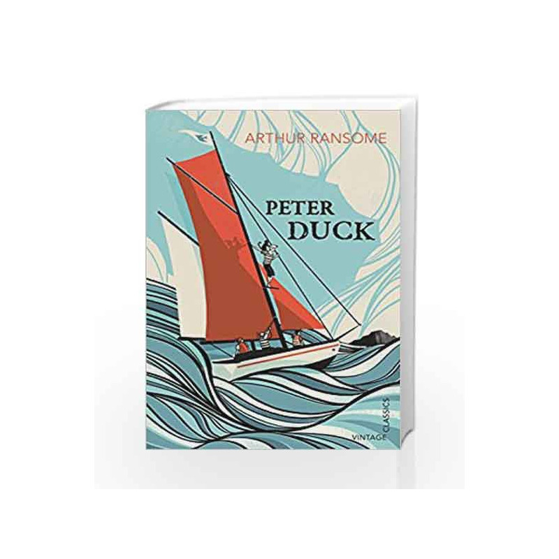 Peter Duck (Vintage Childrens Classics) by Arthur Ransome Book-9780099573647