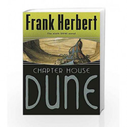 Chapter House Dune: The Sixth Dune Novel by Frank Herbert Book-9780575075184