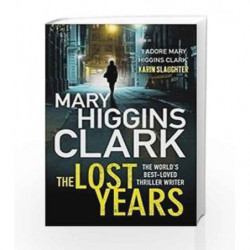The Lost Years by Mary Higgins Clark Book-9781849837132