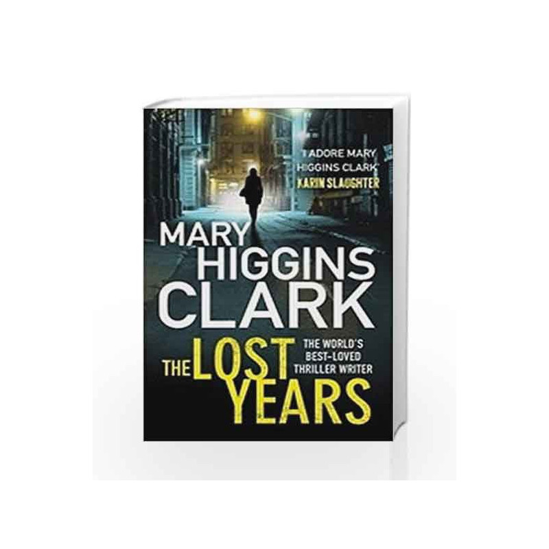 The Lost Years by Mary Higgins Clark Book-9781849837132