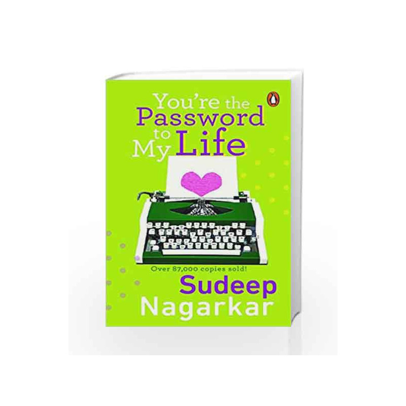 You                  re the Password to My Life by Sudeep Nagarkar Book-9788184005844