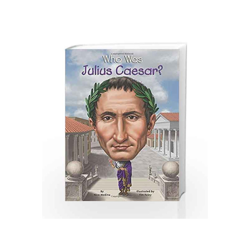 Who Was Julius Caesar? by Nico Medina Book-9780448480831