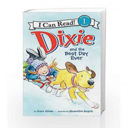 Dixie and the Best Day Ever (I Can Read Level 1) by GILMAN GRACE Book-9780062086594