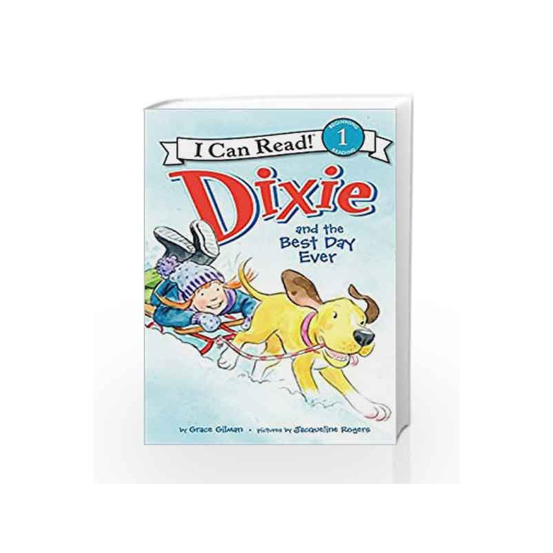 Dixie and the Best Day Ever (I Can Read Level 1) by GILMAN GRACE Book-9780062086594