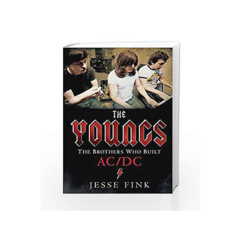 The Youngs: The Brothers Who Built AC/DC by Fink, Jesse Book-9789351770992