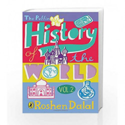 The Puffin History of the World - Vol. 2 by Roshen Dalal Book-9780143331582