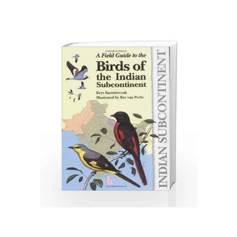 A Field Guide to the Birds of the Indian Subcontinent by Krys Kazmierczak Book-9781472915184