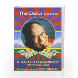 A Path to Happiness for Young Minds by Gyatso Tenzin Book-9789381431757