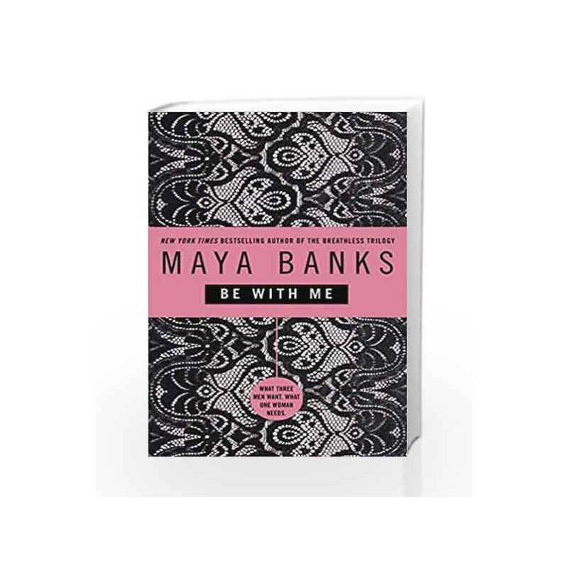 Be with Me by Maya Banks Book-9780425224045