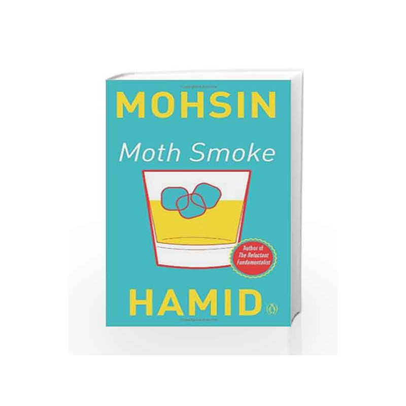 Moth Smoke by Mohsin Hamid Book-9780143420200