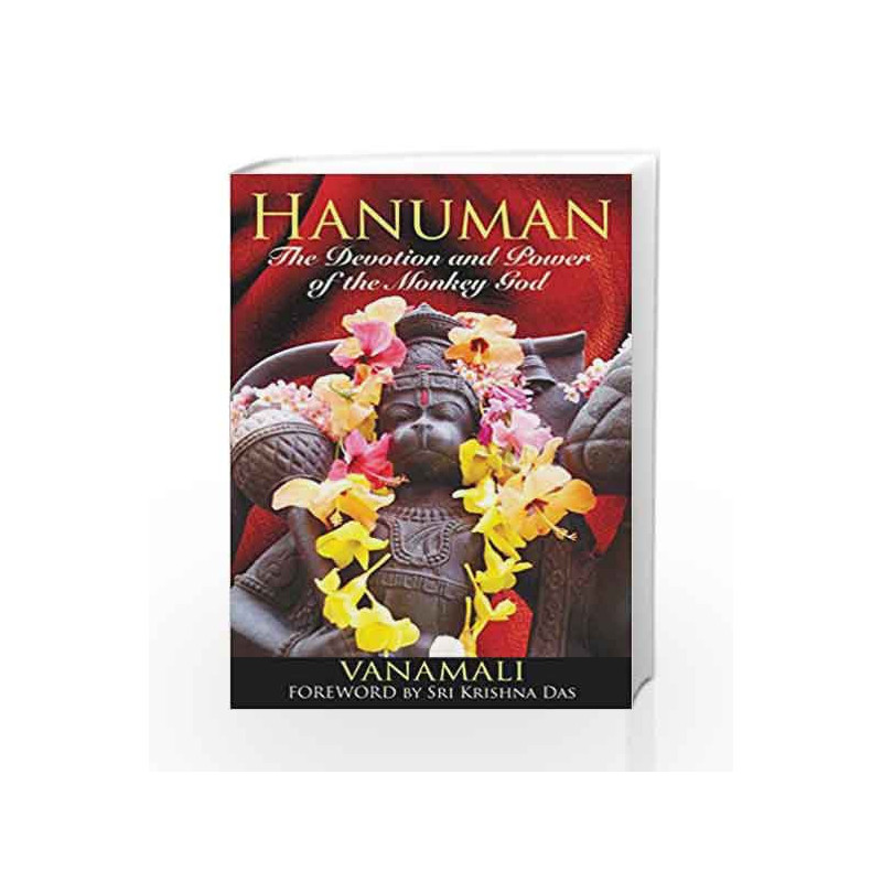 Hanuman: The Devotion and Power of the Monkey God by Vanamali Book-9781594773372