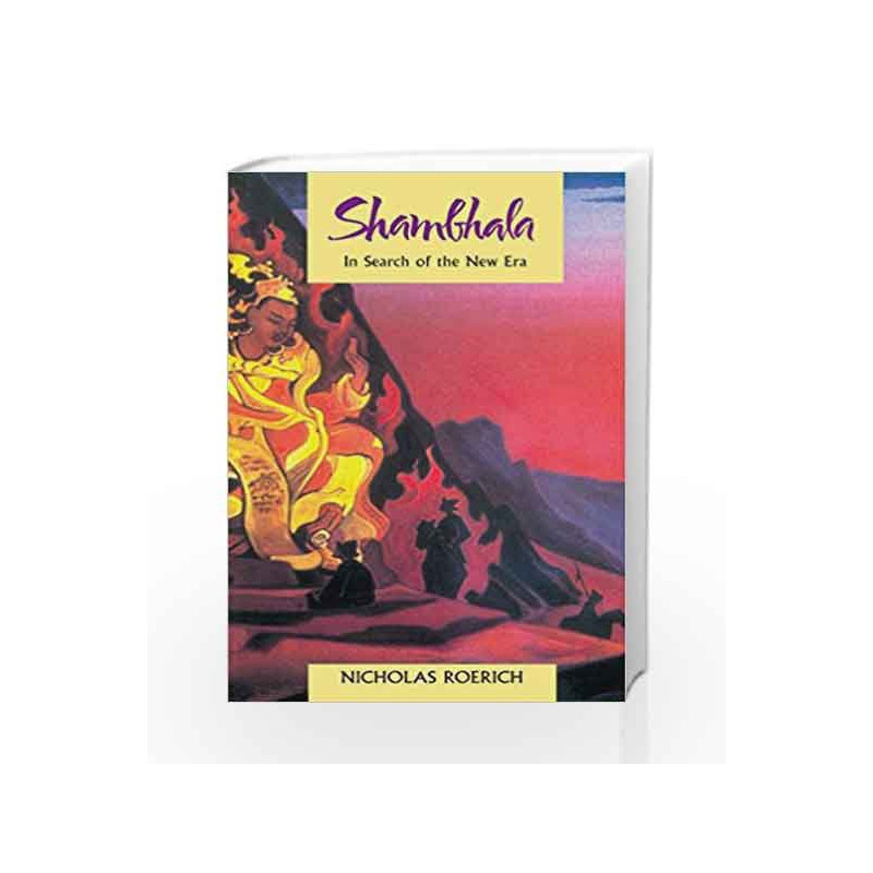 Shambhala: In Search of the New Era by Nicholas Roerich Book-9780892813056