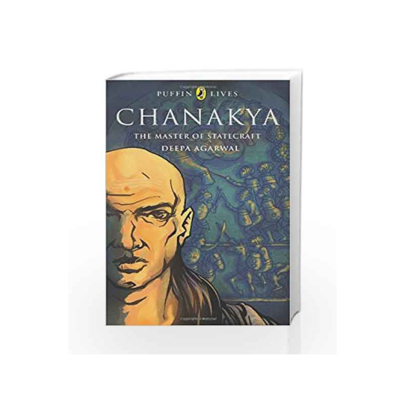 Chanakya: The Master of Statecraft (Puffin Lives) by Deepa Agarwal Book-9780143332145