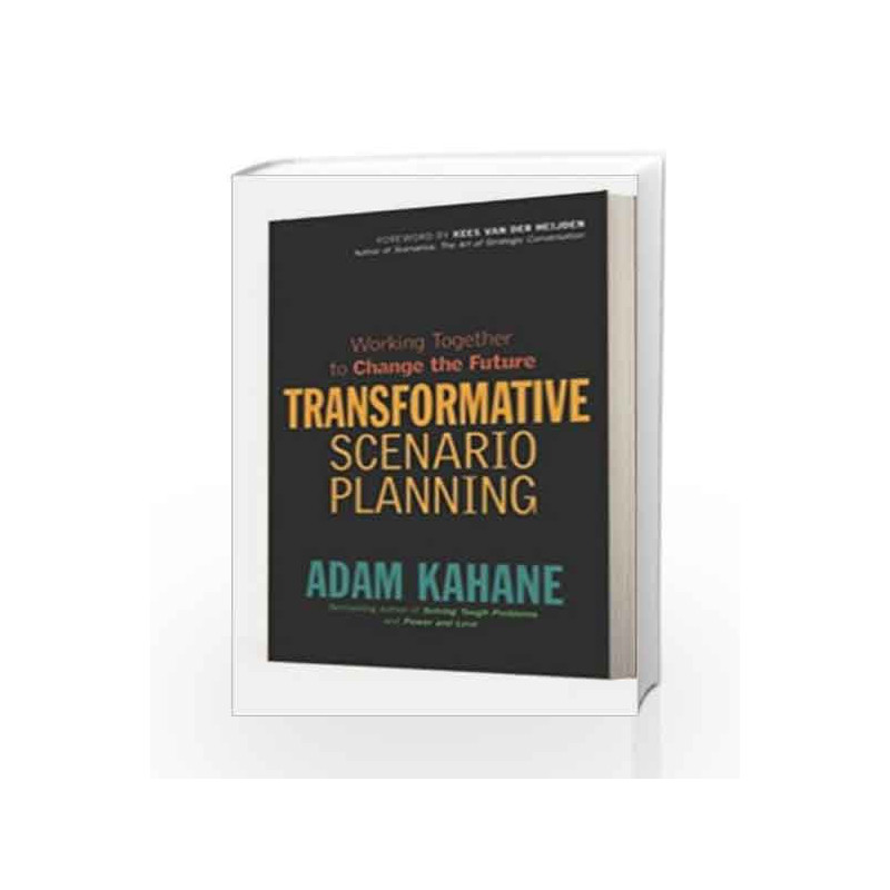 Transformative Scenario Planning by Kahne Adam Book-9781609947736