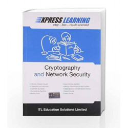 Express Learning Cryptography And Network Security by ITL ESL Book-9788131764527
