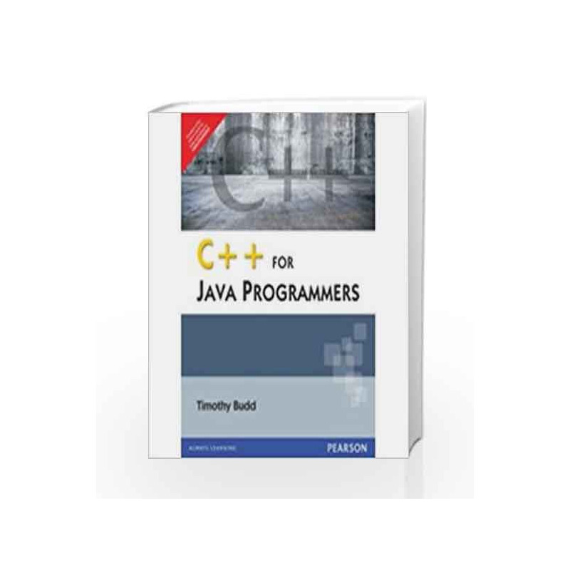 C++ for Java Programmers by Timothy Budd Book-9788131764725