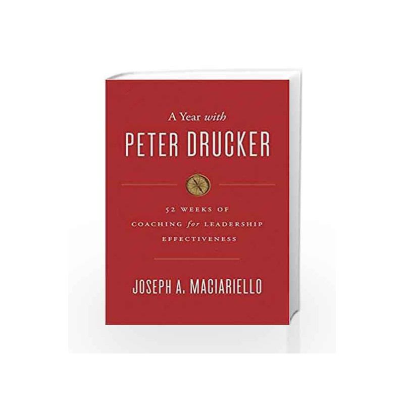 A Year with Peter Drucker by maciariello , joseph A Book-9780062371447