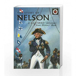 The a Ladybird Adventure from History Book Story of Nelson by NA Book-9780723297994