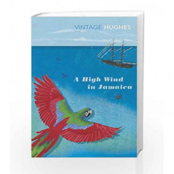 A High Wind In Jamaica (Vintage Classics) by HUGHES RICHARD Book-9780099437437