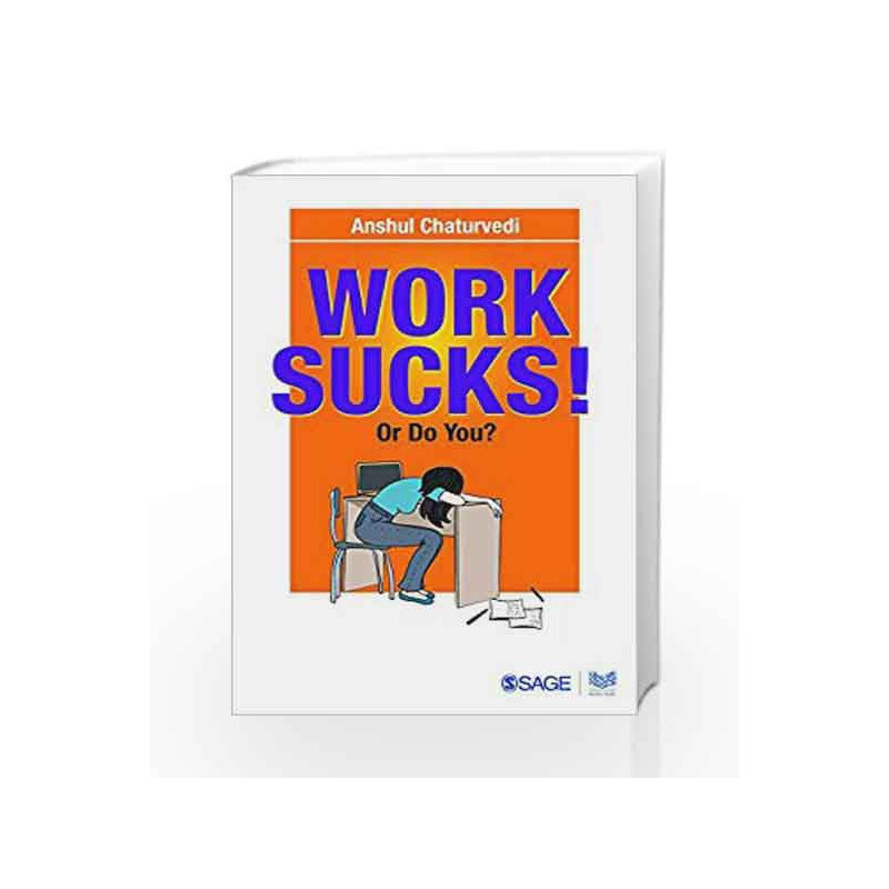 Work Sucks? Or Do You? by CHATURVEDI Book-9789351500698