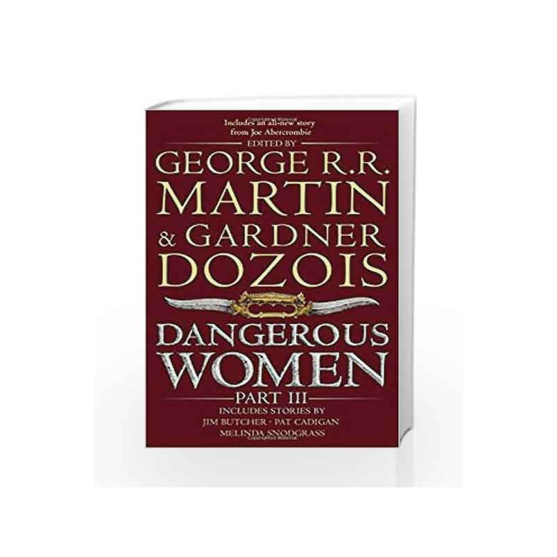 Dangerous Women  - Part3 by R.R. Martin, George Book-9780007549443