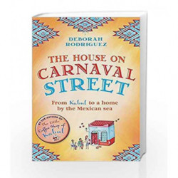 The House On Carnaval Street by Deborah Rodriguez Book-9780751555967